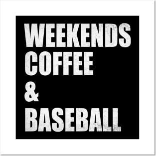 Weekends Coffee Baseball Funny Baseball Lovers Baseball Mom Posters and Art